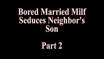 Milf Wife Seduces Neighbor For Rough Sex